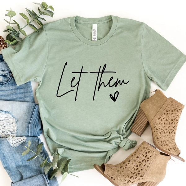 Let Them Graphic Tee