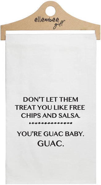 White Don't let them treat you.. Guac Baby Kitchen Towels